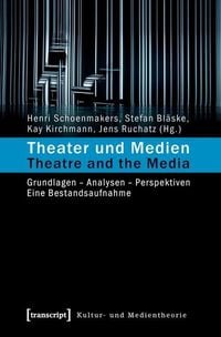 Produktbild: Theater und Medien / Theatre and the Media