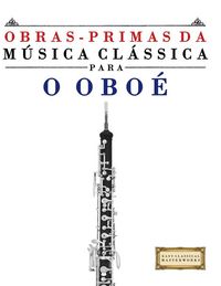 Produktbild: Obras-Primas da M&uacute;sica Cl&aacute;ssica para o Obo&eacute;