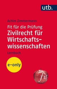 Produktbild: Fit f&uuml;r die Pr&uuml;fung: Zivilrecht f&uuml;r Wirtschaftswissenschaften