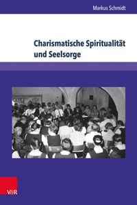 Produktbild: Charismatische Spiritualität und Seelsorge