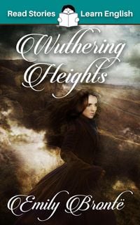 Produktbild: Wuthering Heights: CEFR level B2 (ELT Graded Reader)