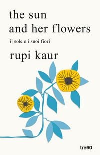 Produktbild: The sun and her flowers. Il sole e i suoi fiori