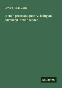 Produktbild: French prose and poetry, being an advanced French reader