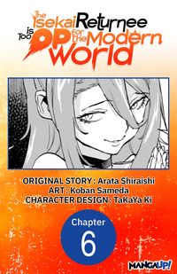 Produktbild: The Isekai Returnee is Too OP for the Modern World #006