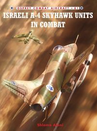Produktbild: Israeli A-4 Skyhawk Units in Combat