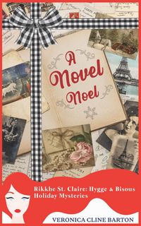 Produktbild: A Novel Noel (Rikkhe St. Claire Hygge & Bisous Holiday Mysteries)