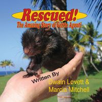 Produktbild: Rescued! The Amazing Story of Gertie Agouti
