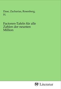 Produktbild: Factoren-Tafeln f&uuml;r alle Zahlen der neunten Million