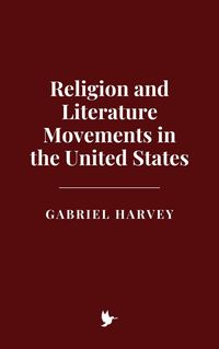 Produktbild: Religion and Literature Movements in the United States