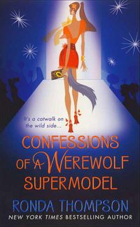 Produktbild: Confessions of a Werewolf Supermodel