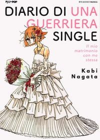 Produktbild: Diario di una guerriera single. Il mio matrimonio con me stessa