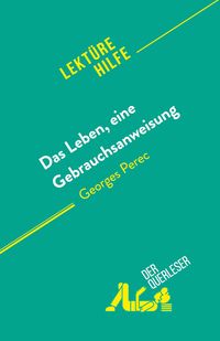 Produktbild: Das Leben, eine Gebrauchsanweisung