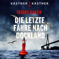 Produktbild: Tatort Hafen - Die letzte F&auml;hre nach Dockland