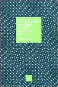 Produktbild: La cattedrale di Turing. Le origini dell'universo digitale