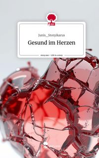 Produktbild: Gesund im Herzen. Life is a Story - story.one