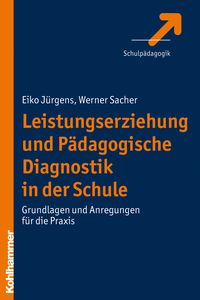 Produktbild: Leistungserziehung und P&auml;dagogische Diagnostik in der Schule