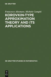 Produktbild: Korovkin-type Approximation Theory and Its Applications