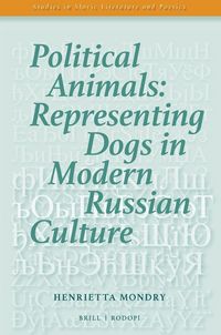 Produktbild: Political Animals: Representing Dogs in Modern Russian Culture