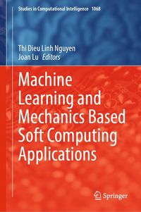 Produktbild: Machine Learning and Mechanics Based Soft Computing Applications