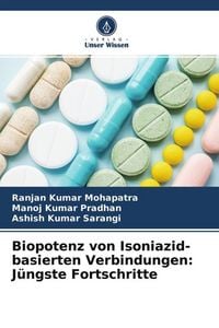 Produktbild: Biopotenz von Isoniazid-basierten Verbindungen: J&uuml;ngste Fortschritte
