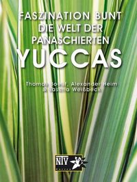 Produktbild: Faszination bunt - Die Welt der panaschierten Yuccas