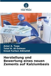 Produktbild: Herstellung und Bewertung eines neuen Zements auf Kalziumbasis