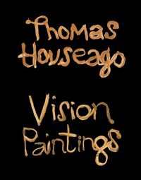 Produktbild: Thomas Houseago: Vision Paintings