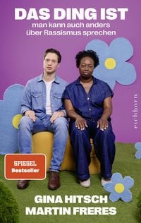 Produktbild: Das Ding ist: Man kann auch anders &uuml;ber Rassismus sprechen