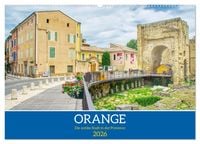 Produktbild: Orange - Die antike Stadt in der Provence (Wandkalender 2026 DIN A2 quer), CALVENDO Monatskalender