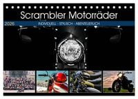 Produktbild: Scrambler Motorr&auml;der Individuell - Stylisch - Abenteuerlich (Tischkalender 2026 DIN A5 quer), CALVENDO Monatskalender