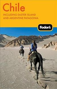 Produktbild: Fodor's Chile: Including Easter Island and Argentine Patagonia
