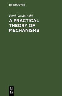 Produktbild: A Practical Theory of Mechanisms