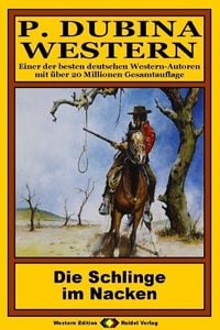 Produktbild: P. Dubina Western, Bd. 13: Die Schlinge im Nacken