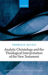 Produktbild: Analytic Christology and the Theological Interpretation of the New Testament