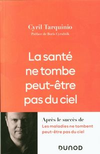 Produktbild: La sant&eacute; ne tombe peut-&ecirc;tre pas du ciel