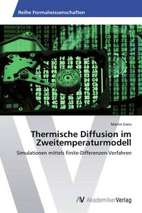 Produktbild: Thermische Diffusion im Zweitemperaturmodell