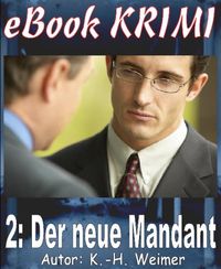 Produktbild: Krimi 002: Der neue Mandant