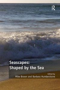 Produktbild: Brown, M: Seascapes: Shaped by the Sea