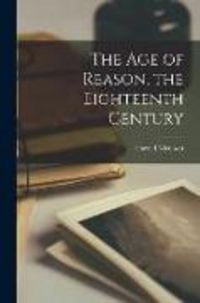 Produktbild: The Age of Reason, the Eighteenth Century