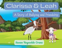 Produktbild: Clarissa & Leah A Story of Bullying and Friendship