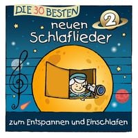 Produktbild: Die 30 besten neuen Schlaflieder 2