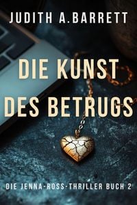 Produktbild: Die Kunst des Betrugs (Jenna-Ross-Thriller, #2)