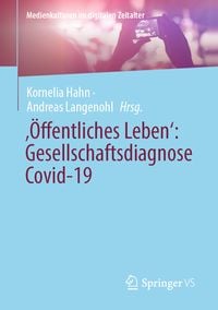 Produktbild: &sbquo;&Ouml;ffentliches Leben&lsquo;: Gesellschaftsdiagnose Covid-19