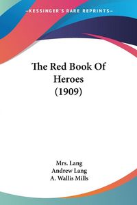 Produktbild: The Red Book Of Heroes (1909)