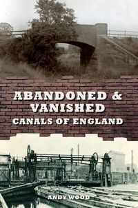 Produktbild: Abandoned & Vanished Canals of England