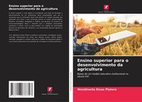 Produktbild: Ensino superior para o desenvolvimento da agricultura