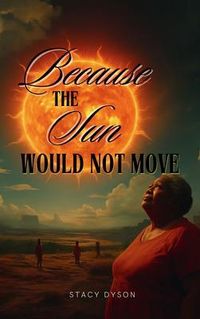 Produktbild: Because the Sun Would Not Move