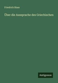 Produktbild: &Uuml;ber die Aussprache des Griechischen