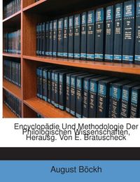 Produktbild: B&ouml;ckh, A: Encyclop&auml;die Und Methodologie Der Philologischen W