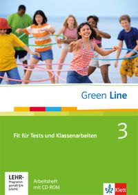 Green Line 3. Fit für Tests und Klassenarbeiten. Arbeitsheft und CD-ROM mit Lösungsheft Marion Horner